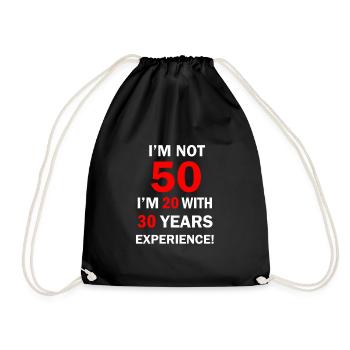 I am not 50 I’m 20 with 30 Years Experience 50 - Sac de sport léger - noir - Devant