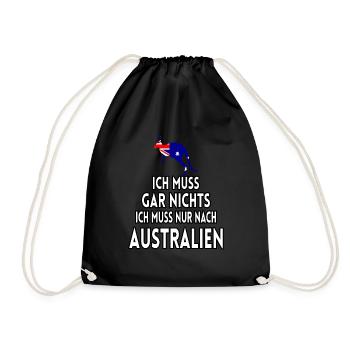Ich muss gar nichts ich muss nur nach Australien - Turnbeutel - Schwarz - Vorne