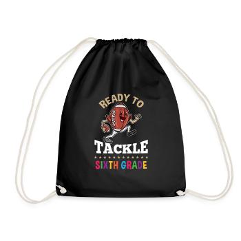 Ready To Tackle Sixth Grade First Day of School - Drawstring Bag - black - Front