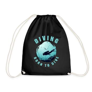 Diving Born To Dive Diver Taucher Spruch - Turnbeutel - Schwarz - Vorne