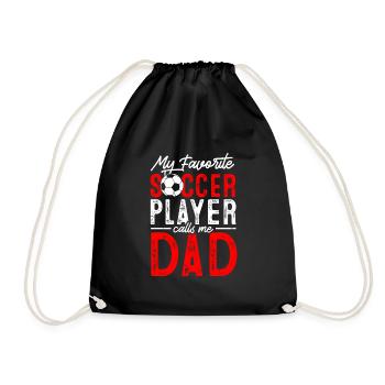 My favorite soccer player calls me dad - Drawstring Bag - black - Front