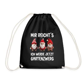 Mir reicht's ich werde jetzt ein Gartenzwerg Zwerg - Turnbeutel - Schwarz - Vorne