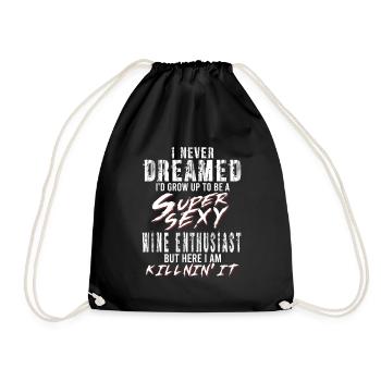 Super Sexy Weinliebhaber Weinverkostung Geschenk - Turnbeutel - Schwarz - Vorne
