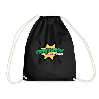 Enthusiasm is my superpower trait - Drawstring Bag - black - Front