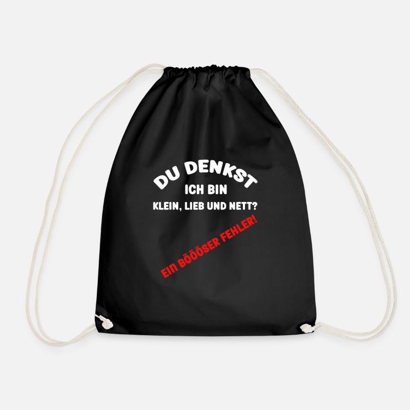 Du denkst ich bin klein lieb und nett Böser Fehler - Turnbeutel - Schwarz