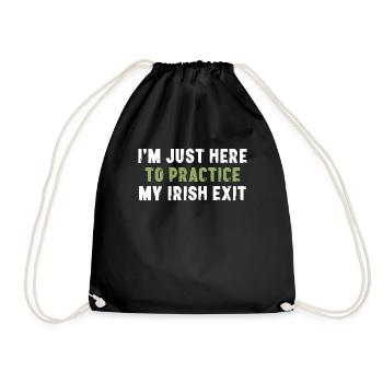 Je suis juste là pour pratiquer ma sortie irlandaise - Sac de sport léger - noir - Devant