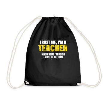 Trust Me I'm a Teacher Fellow Gift - Drawstring Bag - black - Front