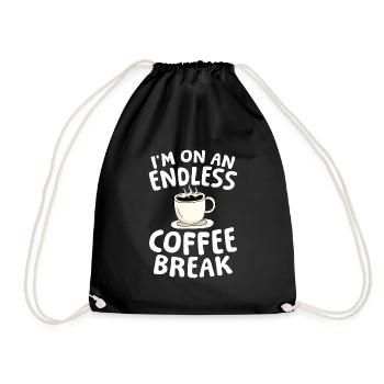 Rente Ruhestand I'm On An Endless Coffee Break - Turnbeutel - Schwarz - Vorne