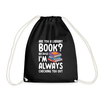 Are you a library book - Turnbeutel - Schwarz - Vorne