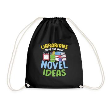 Librarians Have The Most Novel Ideas - Turnbeutel - Schwarz - Vorne
