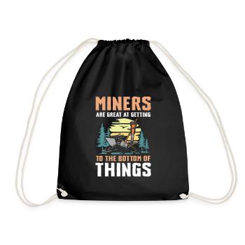 Miners Are Great Getting To The Bottom Of Things - Turnbeutel - Schwarz - Vorne