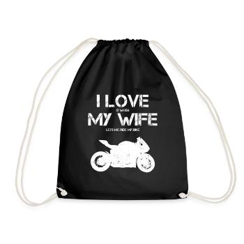 I Love My Wife Lustiger Motorradspruch für Männer - Turnbeutel - Schwarz - Vorne