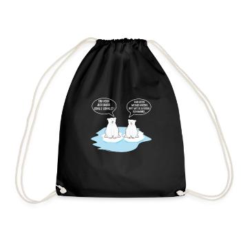 Climate Change Polar Bear Penguin Saying Melting - Drawstring Bag - black - Front