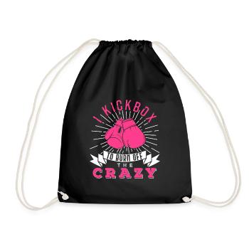 I Kickbox To Burn Off The Crazy Kickboxer Fan Gift - Drawstring Bag - black - Front