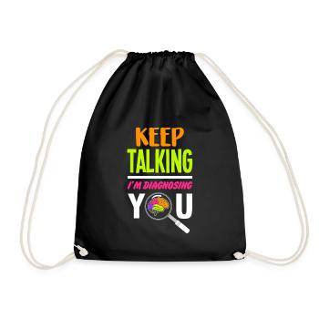 Diagnosing You - Psychology Psychologist Therapist - Drawstring Bag - black - Front