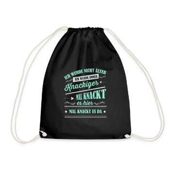 Älter werden, Alter, Spruch - Turnbeutel - Schwarz - Vorne