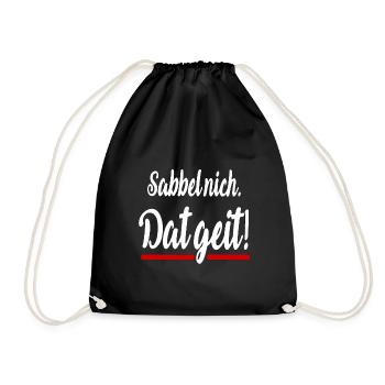 Sabbel nich dat geit Plattdeutsch lustige Sprüche - Turnbeutel - Schwarz - Vorne