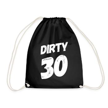 Dirty 30 30th birthday - Drawstring Bag - black - Front