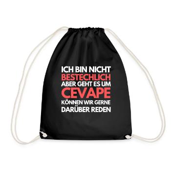 ich bin nicht bestechlich aber geht es um cevape - Turnbeutel - Schwarz - Vorne