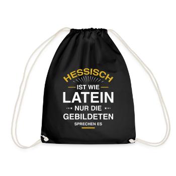Hessisch ist wie Latein Design für Hessen - Turnbeutel - Schwarz - Vorne