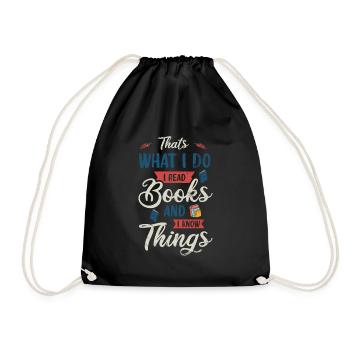 This Is What I Do I Read Books And I Know - Drawstring Bag - black - Front