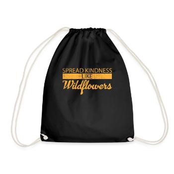 Spread Kindness Like Wildflowers - Drawstring Bag - black - Front