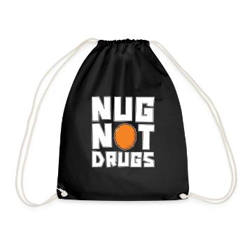 Nug, No drugs, Nugget lovers, - Drawstring Bag - black - Front