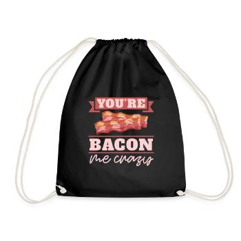 Du Bist Bacon Me Crazy Breakfast Bacon Lover Meat - Turnbeutel - Schwarz - Vorne