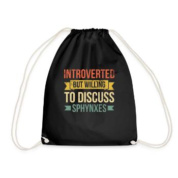 Introverted, But Ready to Talk About Sphynxes - Drawstring Bag - black - Front