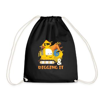 I Am 6 And Dig It For An Excavator Birthday - Drawstring Bag - black - Front