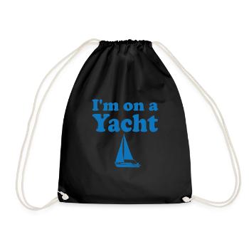 Ich Bin Auf Einer Yacht Liebessegeln - Turnbeutel - Schwarz - Vorne