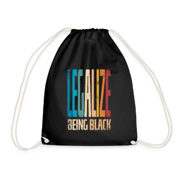 Legalize being black to - Drawstring Bag - black - Front
