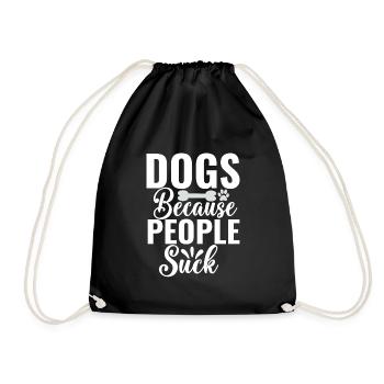 Dogs Because People Suck - Drawstring Bag - black - Front