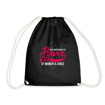 Never underestimate the power of women and - Drawstring Bag - black - Front