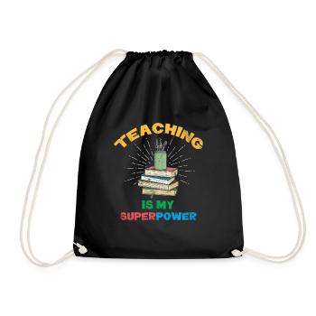 Teaching is my superpower design for teachers - Drawstring Bag - black - Front