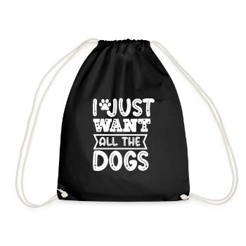 I just want to have all the dogs - Drawstring Bag - black - Front
