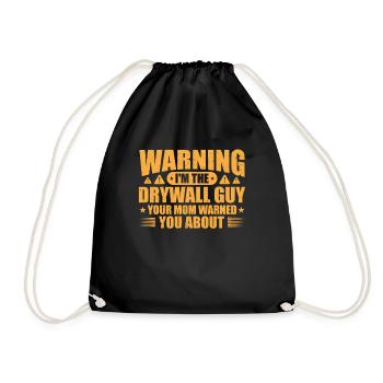 Warning, I am the drywall builder before whom your - Drawstring Bag - black - Front