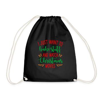 Ich will nur backen und Weihnachtsfilme sehen - Turnbeutel - Schwarz - Vorne
