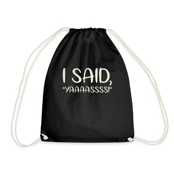 J’ai dit le brouillon de mariage de Yaaaass pour - Sac de sport léger - noir - Devant