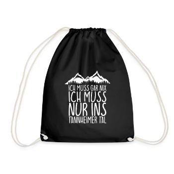 I don't have to do anything I just have to go to the TANNHEIMER TAL - Drawstring Bag - black - Front