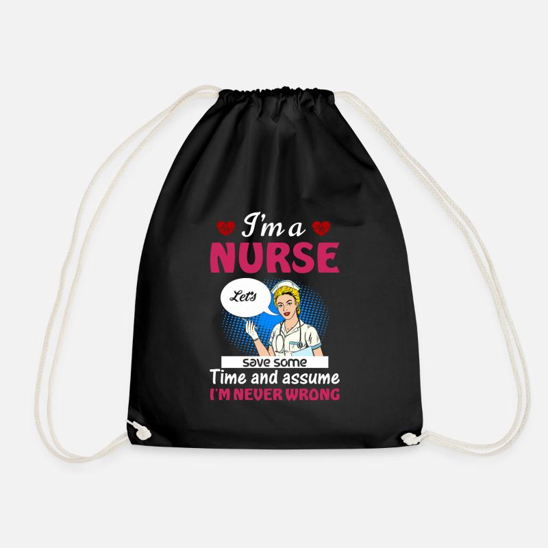 Ich bin eine Krankenschwester Ich habe immer Recht - Turnbeutel - Schwarz