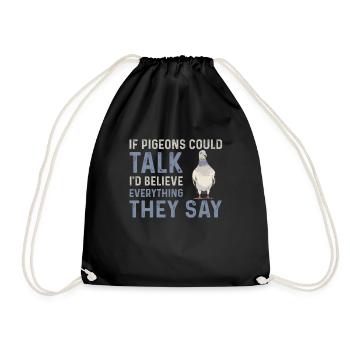 Pigeon lover saying - Drawstring Bag - black - Front
