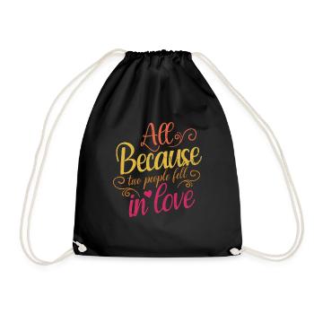 All because two people join the bride - Drawstring Bag - black - Front