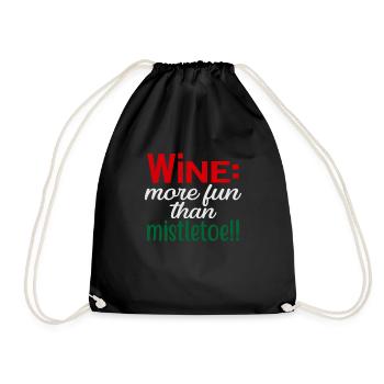 Wine is more fun than a mistletoe - Drawstring Bag - black - Front