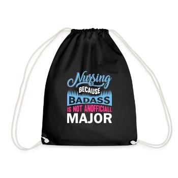 Nursing Because Badass is not a major subject - Drawstring Bag - black - Front