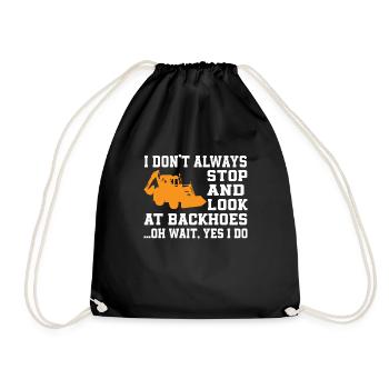 Funny backhoe loader saying - Drawstring Bag - black - Front