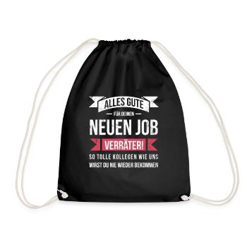 Alles gute im neuen Job du Verräter, Abschied - Turnbeutel - Schwarz - Vorne