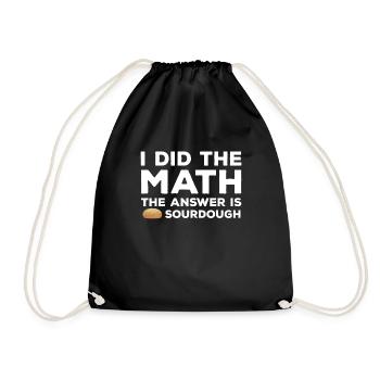 Funny sourdough joke - Drawstring Bag - black - Front