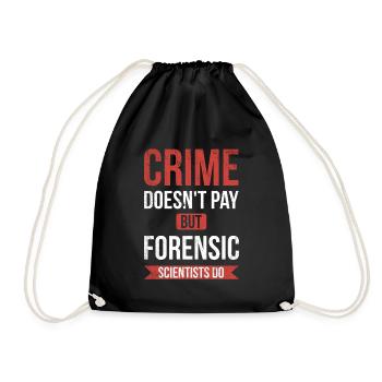 Crime doesn't pay, but forensic scientist - Drawstring Bag - black - Front