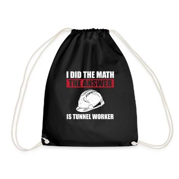 Funny tunnel worker saying - Drawstring Bag - black - Front